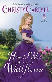 How to Woo a Wallflower (Romancing the Rules)