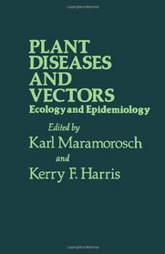Plant Diseases and Vectors: Ecology and Epidemiology