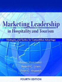 Marketing Leadership in Hospitality and Tourism: Strategies and Tactics for Competitive Advantage (4th Edition)