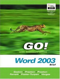 Go! With Microsoft Office Word 2003 Brief and Go Student CD (Go! Series)
