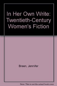 In Her Own Write: 20th Century Women's Fiction
