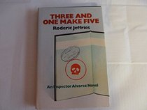 Three and One Make Five: An Inspector Alvarez Novel
