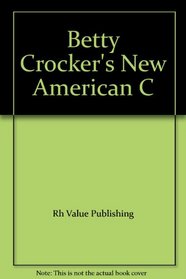Betty Crocker's New American C