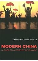 Modern China : A Guide to a Century of Change