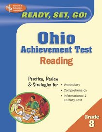 Ready, Set, Go! Ohio Achievement Test, Grade 8 Reading (REA) (Ready, Set, Go!)