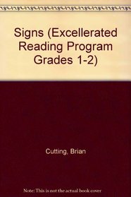 Signs (Excellerated Reading Program Grades 1-2)