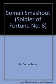 Somali Smashout (Soldier of Fortune No. 8)
