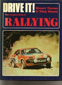 Drive it!: The complete book of rallying