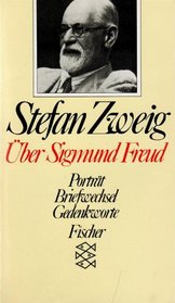 Uber Sigmund Freud: Portrat, Briefwechsel, Gedenkworte (German Edition)