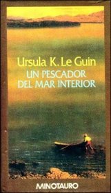 Un Pescador del Mar Interior (Spanish Edition)