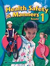 Health, Safety and Manners Reader 1