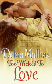 Too Wicked to Love (Brides of Nevarton Chase, Bk 2)
