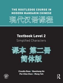 Routledge Course In Modern Mandarin Chinese Level 2 (Simple)