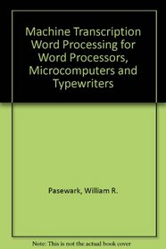 Machine Transcription Word Processing