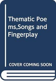 Thematic Poems, Songs, and Fingerplays (Grades K-2)