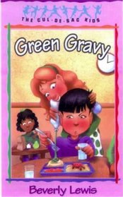 Green Gravy (Cul de Sac Kids)