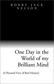 One Day in the World of my Brilliant Mind