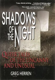 Shadows of the Night: Queer Tales of the Uncanny and Unusual