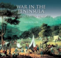 War in the Peninsula: An Illustrated History