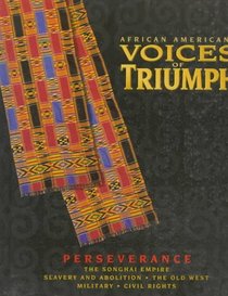 African Americans: Voices of Triumph : Perserverance