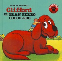 Clifford, the Big Red Dog / El Gran Perro Colorado (Clifford) (Spanish Edition)