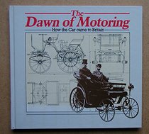 The Dawn of Motoring: How the Car Came to Britain