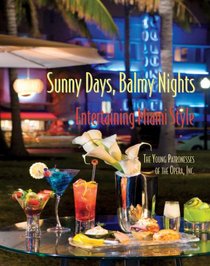 Sunny Days, Balmy Nights: Entertaining Miami Style