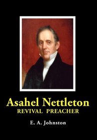 Asahel Nettleton: Revival Preacher
