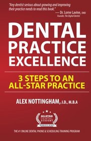 Dental Practice Excellence: 3 Steps to an All-Star Practice