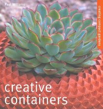 Creative Containers: Creating Compact Gardens