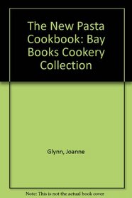New Pasta Cookbook (Bay Books Cookery Collection)