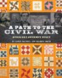 A Path to the Civil War: Aurelia's Journey Quilt