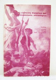 El Contexto Historico del Pensamiento Sociologico (Spanish Edition)