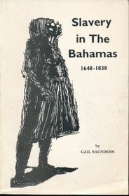 Slavery in the Bahamas 1648-1838
