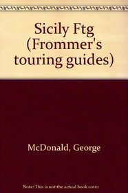 Frommer's Touring Guides: Sicily (Frommer's Touring Guide to Sicily)