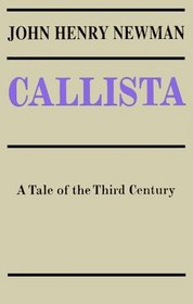 Callista: A Tale of the Third Century