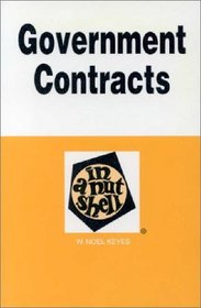 Government Contracts in a Nutshell (Nutshell Series)