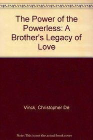 The Power of the Powerless: A Brother's Legacy of Love
