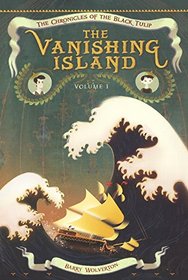 The Vanishing Island (Turtleback School & Library Binding Edition) (Chronicles of the Black Tulip)