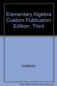 Elementary Algebra, Third Edition, Custom Publication