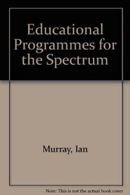 Educational Programmes for the Spectrum