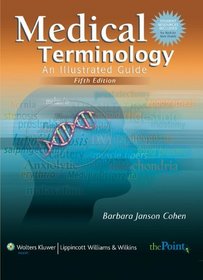 Medical Terminology: An Illustrated Guide, Fifth Edition, Canadian Version with LiveAdvise
