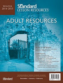 Adult Resources?Winter 2014-2015 (Standard Lesson Resources?)