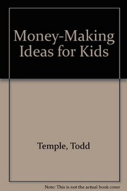 Money-Making Ideas for Kids