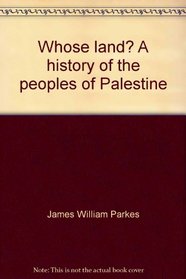 Whose land? A history of the peoples of Palestine