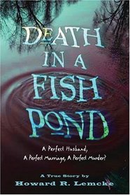 Death In A Fish Pond