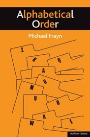 Alphabetical Order (Modern Plays)