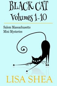 Black Cat Vols. 1-10 - The Salem Massachusetts Mini Mysteries (Volume 1)