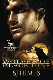 Wolves of Black Pine (Wolfkin Saga, Bk 1)
