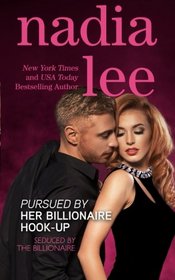 Pursued by Her Billionaire Hook-Up (Seduced by the Billionaire Book 2) (Volume 2)